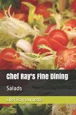 Chef Ray's Fine Dining: Salads