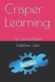 Crisper Learning: For ServiceNow