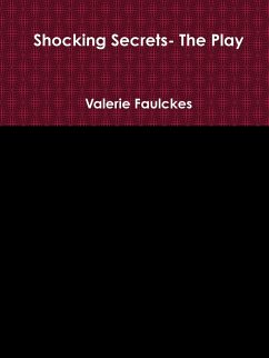 Shocking Secrets- the Play - Faulckes, Valerie