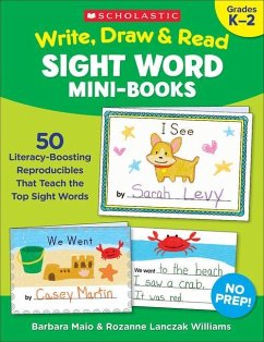 Write, Draw & Read Sight Word Mini-Books - Williams, Rozanne Lanczak; Maio, Barbara; Lanczak Williams, Rozanne