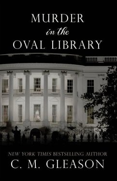 Murder in the Oval Library - Gleason, C. M.