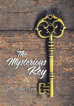 The Mysterious Key - Reyes, Julio César