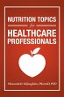 Nutrition Topics for Healthcare... - Bild 1