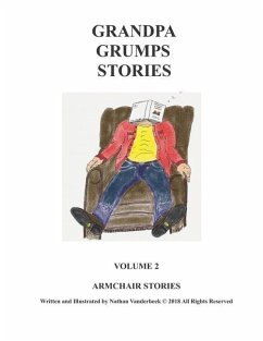 Grandpa Grump's Stories: Arm Chair Stories - VanDerBeek, Nathan