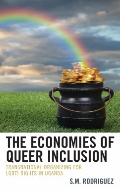 The Economies of Queer Inclusion - Rodriguez, S. M.