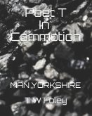 Poet T in Commotion: Man Yorkshire