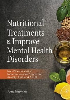 Nutritional Treatments to Improve Mental Health Disorders - Procyk, Anne