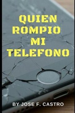 Quien Rompio Mi Telefono - F. Castro, Jose