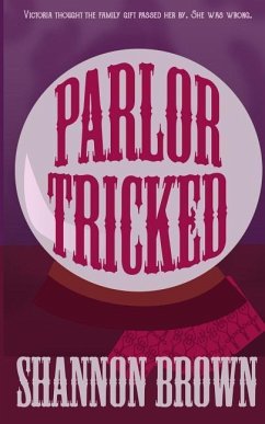 Parlor Tricked - Brown, Shannon