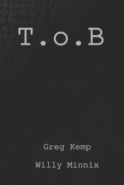T.O.B. - Minnix, Willy; Kemp, Greg