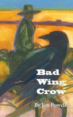 Bad Wing Crow - Powell, Jim