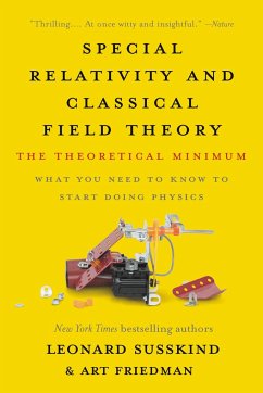 Special Relativity and Classical Field Theory - Susskind, Leonard; Friedman, Art