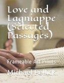 Love and Lagniappe (Selected Passages): Frameable Art Prints