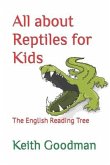 All about Reptiles for Kids: The English Reading Tree