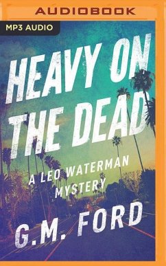 Heavy on the Dead - Ford, G. M.