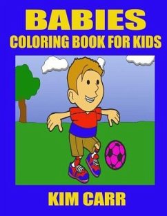 Babies: Coloring Book for Kids - Carr, Kim