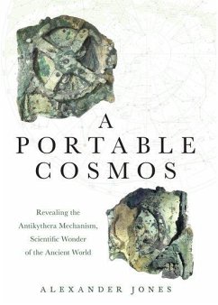 A Portable Cosmos - Jones, Alexander (Professor of the History of the Exact Sciences in