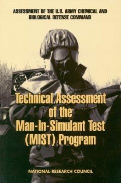 Technical Assessment of the Man-In-Simulant Test Program - National Research Council; Division on Engineering and Physical Sciences; Commission on Engineering and Technical Systems; Standing Committee on Program and Technical Review of the U S Army Chemical and Biological Defense Command