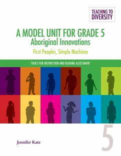 A Model Unit for Grade 5: Aboriginal Innovations - Katz, Jennifer