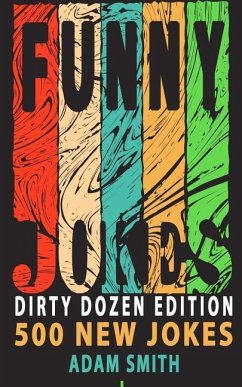 Funny Jokes: Dirty Dozen Edition - Smith, Adam