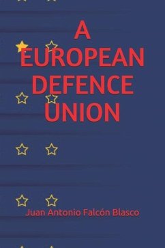 A European Defence Union - Falcón Blasco, Juan Antonio