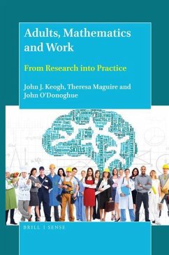 Adults, Mathematics and Work - Keogh, John J; Maguire, Theresa; O'Donoghue, John