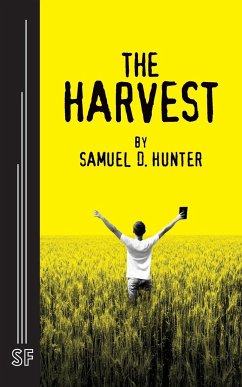 The Harvest - Hunter, Samuel D.