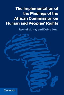 The Implementation of the Findings of the African Commission on Human and Peoples' Rights - Murray, Rachel; Long, Debra