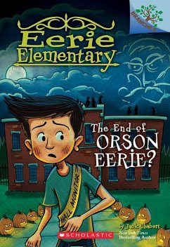 The End of Orson Eerie? a Branches Book (Eerie Elementary #10) - Chabert, Jack