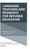 Language, Teaching and Pedagogy for Refugee Education