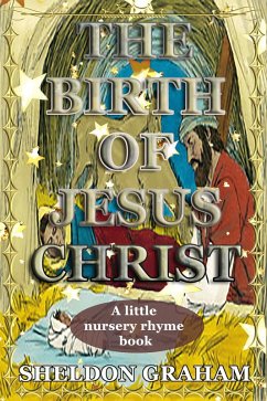 The Birth of Jesus Christ (eBook, ePUB) - Graham, Sheldon