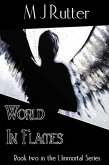 I, Immortal the Series, Book 2, World In Flames (eBook, ePUB)