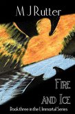 I, Immortal the Series, Book 3, Fire and Ice (eBook, ePUB)