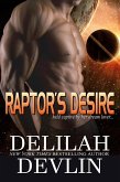 Raptor's Desire (Planet Desire, #5) (eBook, ePUB) Raptor's Desire (Planet Desire, #5) (eBook, ePUB)