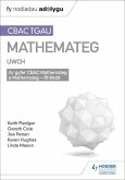 TGAU CBAC Canllaw Adolygu Mathemateg Uwch (WJEC GCSE Maths Higher: Mastering Mathematics Revision Guide Welsh-language edition) (eBook, ePUB)