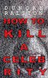How to Kill a Celebrity (eBook, ePUB) - Bild 1