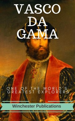 Vasco-Da-Gama: One of the World's Greatest Explorers (Illustrated) (eBook, ePUB) - Das, Ram