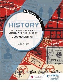 National 4 & 5 History: Hitler and Nazi Germany 1919-1939, Second Edition (eBook, ePUB) - Kerr, John