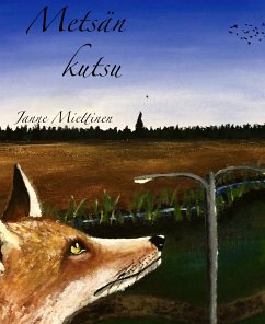 Metsän kutsu (eBook, ePUB) - Miettinen, Janne