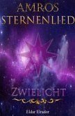 Sternenlied / Amros: Sternenlied - Zwielicht