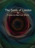 The Doom of London (eBook, ePUB)