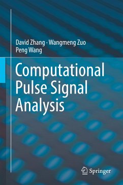 Computational Pulse Signal Analysis (eBook, PDF) - Zhang, David; Zuo, Wangmeng; Wang, Peng