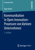 Kommunikation in Open Innovation-Prozessen von kleinen Unternehmen (eBook, PDF)