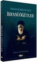 Imam Humeyniden Irfani Ögütler - Riza Remzi Evhadi, M.