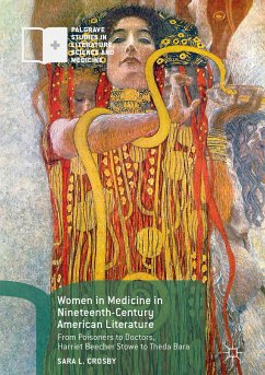 Women in Medicine in Nineteenth-Century American Literature (eBook, PDF) - Crosby, Sara L.