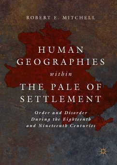 Human Geographies Within the Pale of Settlement (eBook, PDF) - Mitchell, Robert E.