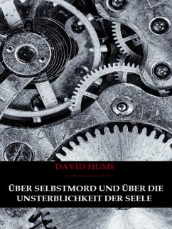 Über Selbstmord und Über Die Unsterblichkeit Der Seele (eBook, ePUB) - Hume, David