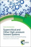 Supercritical and Other High-pressure Solvent Systems (eBook, PDF)