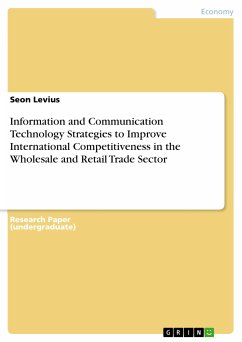 Information and Communication Technology Strategies to Improve International Competitiveness in the Wholesale and Retail Trade Sector (eBook, PDF) - Levius, Seon