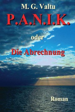 P.A.N.I.K. oder Die Abrechnung (eBook, ePUB) - Valtu, Manfred G.